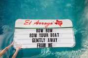 El Arroyo Pool Float- Row Away!